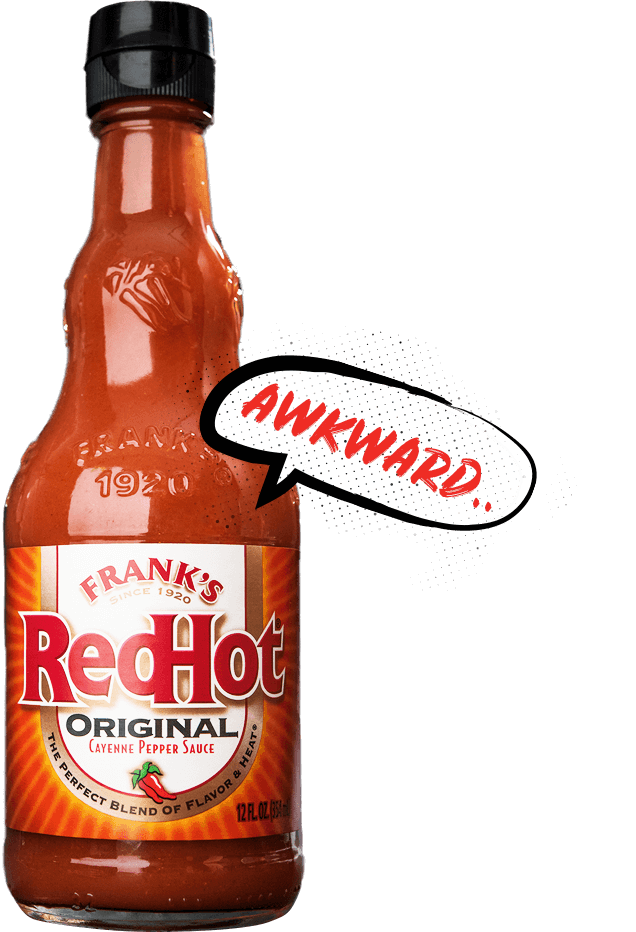 frank's bottle saying awkward
